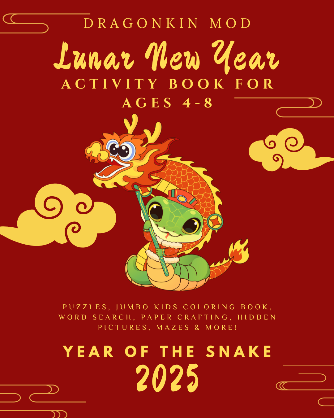 Let’s Celebrate Series: Lunar New Year FREE Activity eBook for Kids (Ages 4-8) - 20+ pages of Puzzles, Crafts & Coloring!