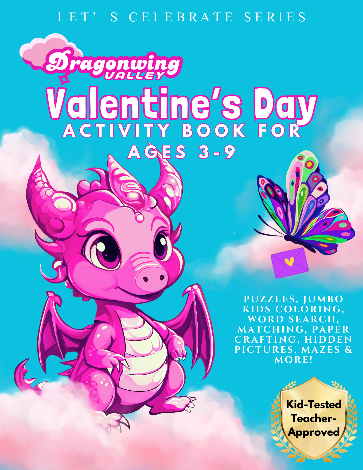 Let’s Celebrate Series: FREE Valentine's Day 40-page Activity Book ages 3-9